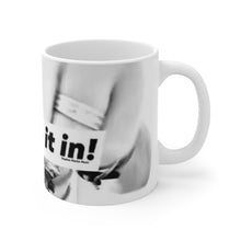 Load image into Gallery viewer, Punch it in! Mug 11oz